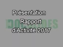 Présentation   Rapport d’Activité 2017