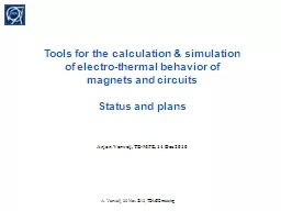 Tools for the calculation & simulation of electro-thermal behavior of magnets and