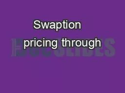Swaption   pricing through