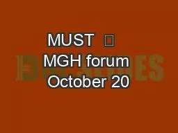 MUST     MGH forum October 20