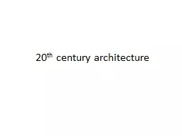 20 th  century architecture