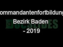 Kommandantenfortbildung Bezirk Baden - 2019