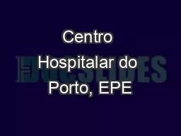 Centro Hospitalar do Porto, EPE