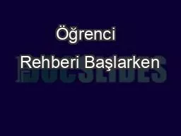 Öğrenci  Rehberi Başlarken