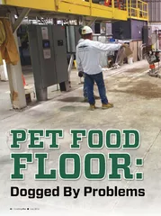 PET FOOD FLOOR Dogged By Problems  Coatings Pro July