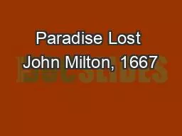 Paradise Lost John Milton, 1667