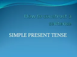 How to construct a sentence