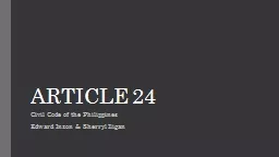 ARTICLE 24 Civil Code of the Philippines