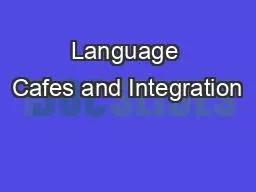 PPT-Language Cafes and Integration