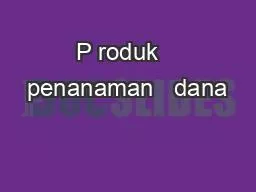 P roduk   penanaman   dana