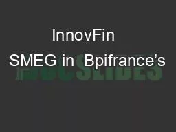InnovFin  SMEG in  Bpifrance’s