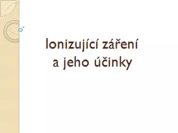 Ionizující záření    a jeho účinky