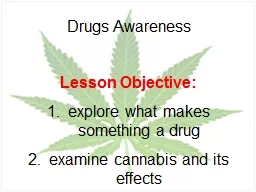 Drugs Awareness Lesson Objective: