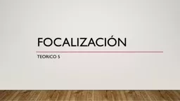 Focalización Teorico 5 […] una restricción de «campo», es decir, de hecho una selección de l