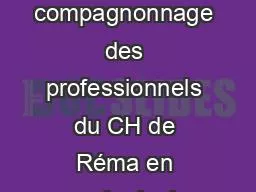 1/ Formation par compagnonnage des professionnels du CH de Réma en gynécologie obstétrique d’e