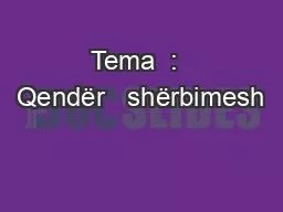 Tema  :  Qendër   shërbimesh