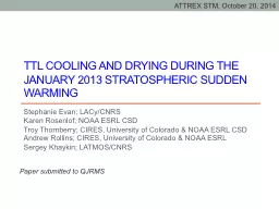 TTL cooling and drying during the January 2013 Stratospheric Sudden Warming