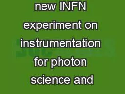 Ideas for a new INFN experiment on instrumentation for photon science and