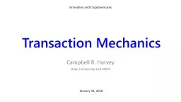 Transaction Mechanics Campbell R. Harvey