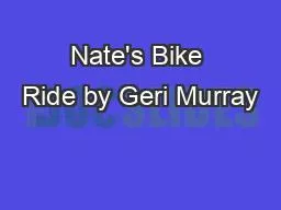 Nate's Bike Ride by Geri Murray