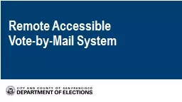 Remote Accessible  Vote-by-Mail System