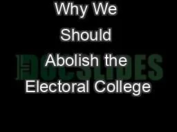 Why We Should Abolish the Electoral College