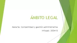 Á MBITO  LEGAL Materia: Contabilidad y gestión administrativa