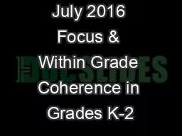 July 2016 Focus & Within Grade Coherence in Grades K-2