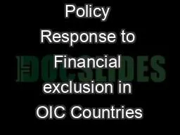 Policy Response to Financial exclusion in OIC Countries