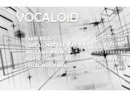 VOCALOID FARID RIZAL                		(2713100041)