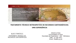 TRATAMENTO TÉCNICO RETROSPETIVO DE RECURSOS CARTOGRÁFICOS: