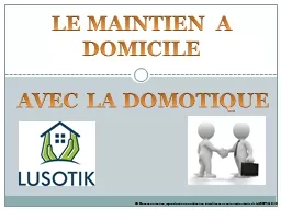 LE MAINTIEN A DOMICILE AVEC LA DOMOTIQUE