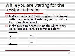 PPT-While you are waiting for the session to begin . . .