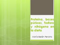 Proteína, bases púricas, fosforo y nitrógeno en la dieta