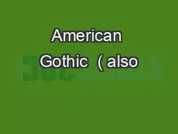 PPT-American Gothic ( also