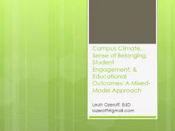 PPT-Campus Climate, Sense of Belonging, Student Engagement, & Educational Outcomes: A