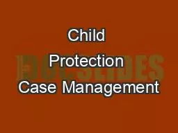 Child Protection Case Management