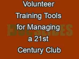 2009 Volunteer Training Tools for Managing a 21st Century Club