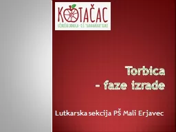 Torbica  – faze izrade