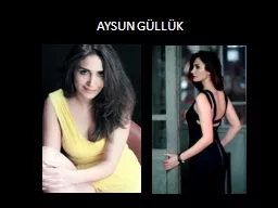 AYSUN GÜLLÜK AYSUN GÜLLÜK