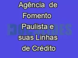 Agência  de Fomento  Paulista e suas Linhas de Crédito