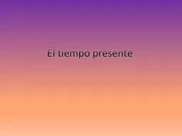 PPT-El tiempo presente 2 Todos