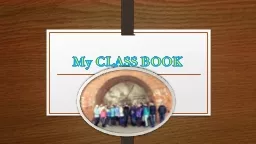 My CLASS BOOK 1 what distinguishes our class from the other