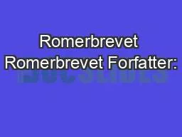 PPT-Romerbrevet Romerbrevet Forfatter: