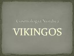 VIKINGOS Cosmología  N órdica