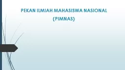 PEKAN ILMIAH MAHASISWA NASIONAL (PIMNAS)