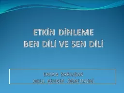 ETKİN DİNLEME  BEN DİLİ VE SEN DİLİ