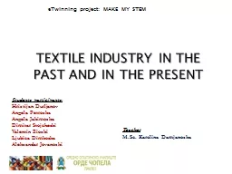 TEXTILE INDUSTRY IN THE PAST AND IN THE PRESENT