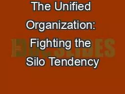 The Unified Organization: Fighting the Silo Tendency