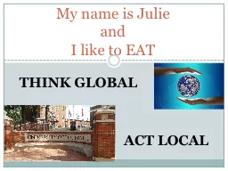 My name is Julie and  I like to EAT